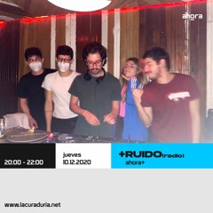 ahora+ en +ruido[radio]_10.12.20