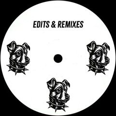 Edits & Remixes