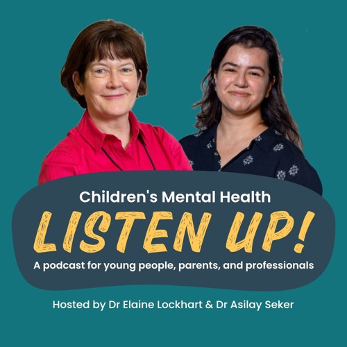 Children's Mental Health: Listen Up - ADHD in Children and Young People