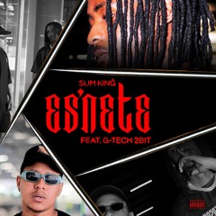 Es'nete (feat. G-TECH 2bit)
