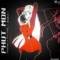2PHUT HON ( PapaRazi x EricFang Remix )