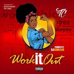 Work It Out (Prod. by DJ Schreach)