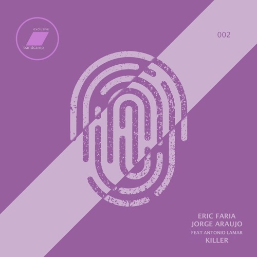 Eric Faria & Jorge Araujo Feat Antonio Lamar - Killer_Download (exclusive bandcamp - 30 days)