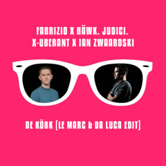 De Körk (Le Marc & Da Luca Edit)
