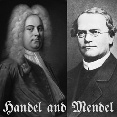 Handel and Mendel