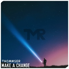 ThommseR - Make A Change (Radio Edit).mp3