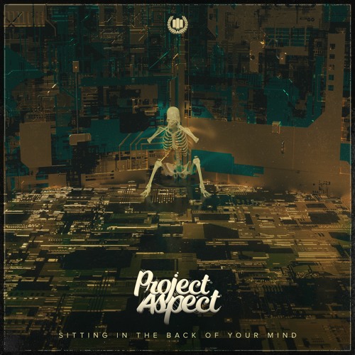 ProJect Aspect - Sitting In The Back of Your Mind