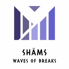 SHÄMS - Waves Of Breaks - DnB DJ Set