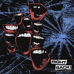 RIGHT BACK! w/ @onlyjaxx [prod. by @dxwork]