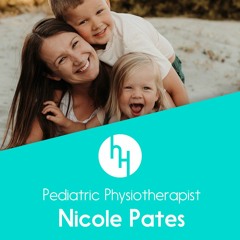 Q&A with a baby physiotherapist: The milestones that matter by 18 months. Ep 63 with Nicole Pates