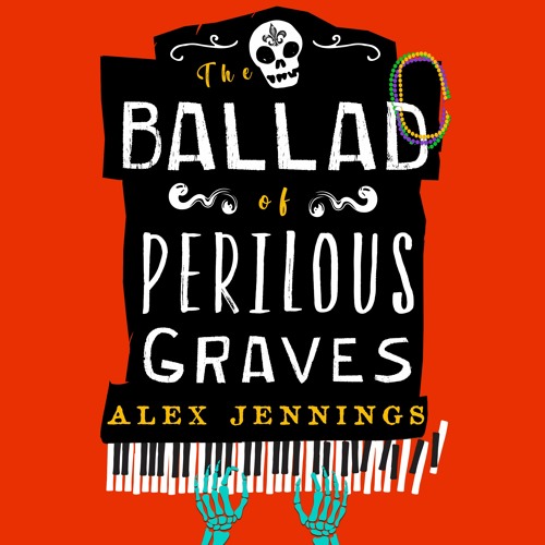 alex jennings the ballad of perilous graves alex jennings the ballad of perilous graves