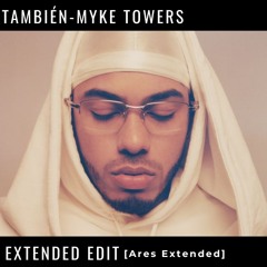 TAMBIEN. Myke Towers|EXTENDED GRATIS!!/BUY= FREE DOWNLOAD🔥