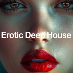 Erotic Deep House | Weekend Organic House Vibes | M-Sol DEEP