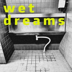 wetdreams