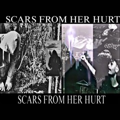 SCARSFROMHERHURT (FT. YNGBSHP)