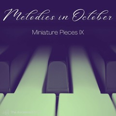 Melodies in October - Miniature Pieces IX