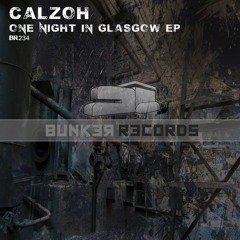 [ASG BR234] Calzoh - One Night In Glasgow EP Preview