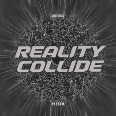 Reality Collide (Euphoria)