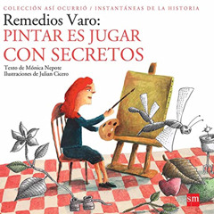 FREE EPUB ✅ Remedios Varo: Pintar es jugar con secretos (Así Ocurrió) (Spanish Editio