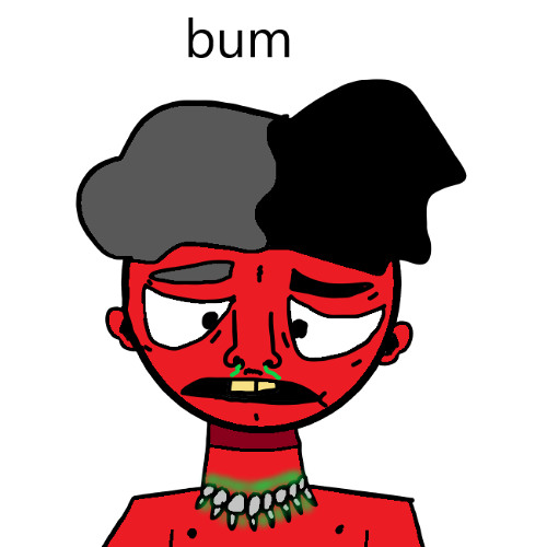 bum