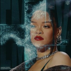 Martin Garrix & DubVision vs. Rihanna - Empty x Where Have You Been