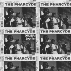 The Pharcyde - Passin' Me By - WilSun Bootleg (Free DL)