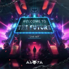 ALFA - Welcome To The Future ( Live Set )