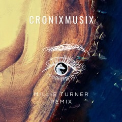 EYES Millie Turner Remix [CronixMusix]