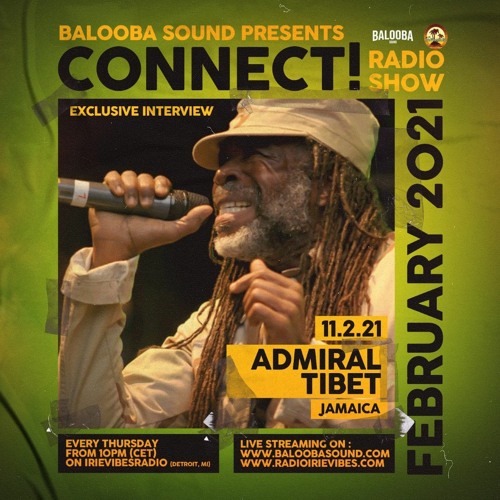 Stream CONNECT RADIO SHOW #256 INTERVIEW TO ADMIRAL TIBET 11 Feb 2021  WWW.BALOOBASOUND by BALOOBA SOUND (Italy) | Listen online for free on  SoundCloud