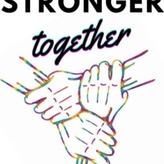 Stronger Together