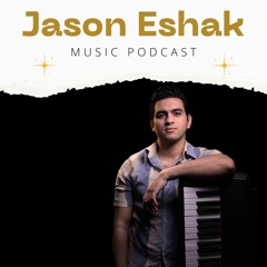 Jason Eshak Podcast | چيسون اسحاق بودكاست