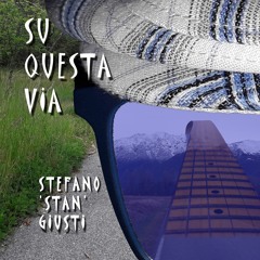 Stefano Giusti - Su Questa Via