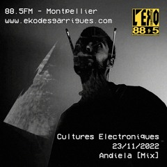Cultures Electroniques: Andiela [23/11/2022]