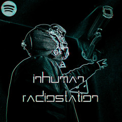 INHUMAN_RADIOSTATION