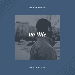 no title x beatsbycee