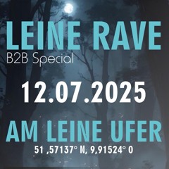 Leine Rave #7 -12.07.25