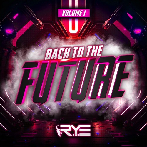THE R.Y.E - Back To The Future Volume 1