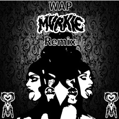WAP - Cardi B Ft Meg The Stallion (MVRKIE Remix)