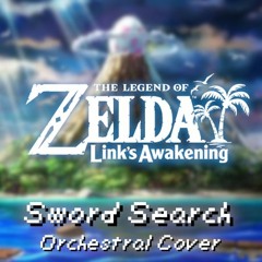 Sword Search/Exploration for the First Time | Orchestral Cover | Link's Awakening (2019)