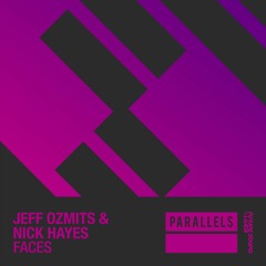 Jeff Ozmits & Nick Hayes - Faces [FSOE Parallels]