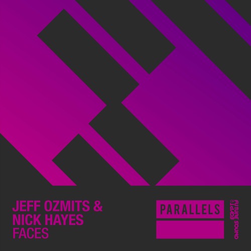 Jeff Ozmits & Nick Hayes - Faces [FSOE Parallels]
