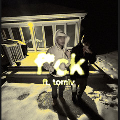 f*ck (ft.tomi)  prod.cloudymorning