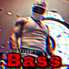 TRIPP - BASS