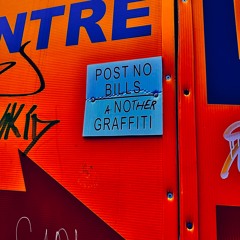 Post No Bills, Another Graffiti
