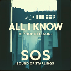 All I Know  #Hip-Hop Neo-Soul Fusion