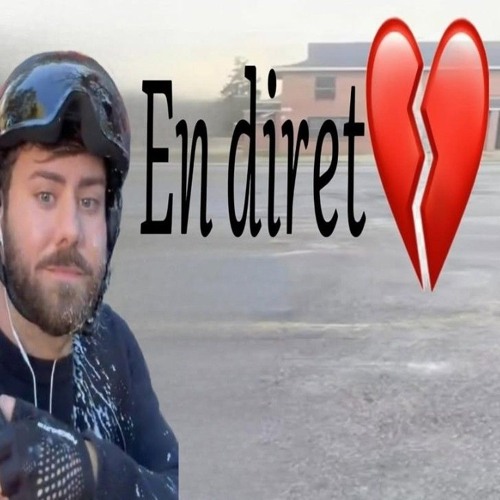 EN DIRET💔