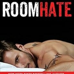 [Get] [KINDLE PDF EBOOK EPUB] RoomHate by Penelope Ward 📖