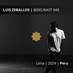 Luis Zeballos -  Lima 2024 Peru - @DELIKAST 045