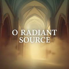 O Radiant Source