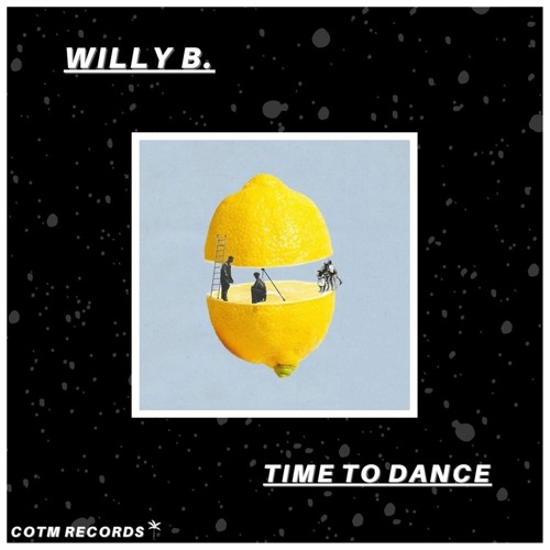 Willy B. - Having A Good Time [FREEDOWNLOAD]